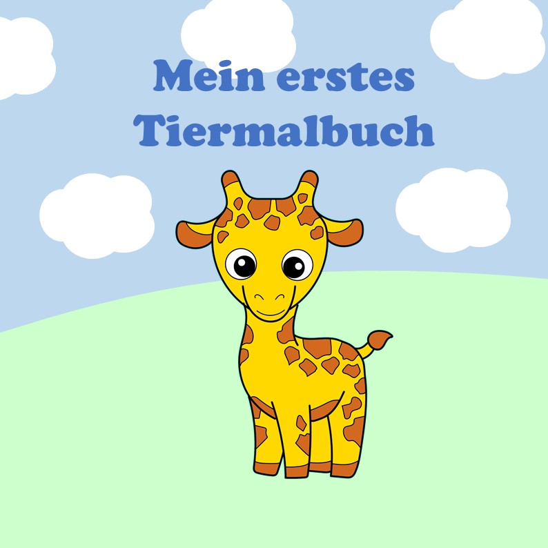 Mein erstes Tiermalbuch